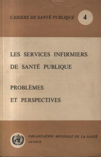 Cahiers de Santé Publique - les Services Infirmiers de Santé Publique