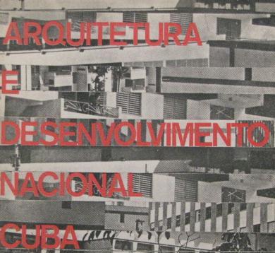 Arquitetura e Desenvolvimento Nacional Cuba 1978