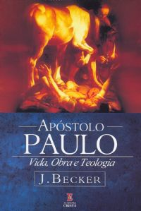 Apostolo Paulo Vida Obra e Teologia