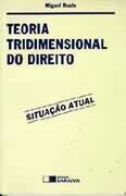 Teoria Tridimensional do Direito