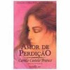 Amor de Perdição - Camilo Castelo Branco