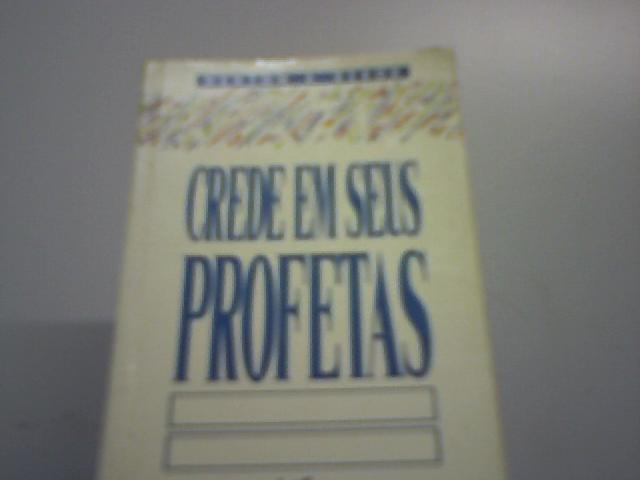 Crede Em Seus Profetas