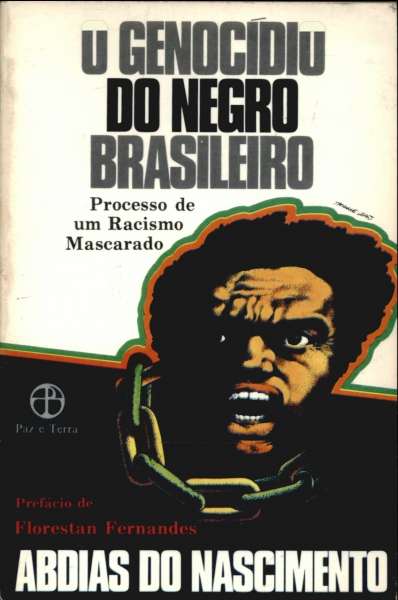 O Genocidio do Negro Brasileiro