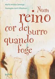 Num Reino Cor de Burro Quando Foge