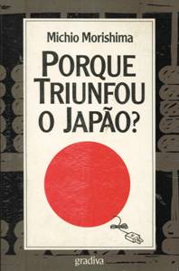 Porque Triunfou o Japão?