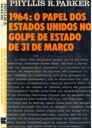 1964: o Papel dos Estados Unidos no Golpe de Estado de 31 de Março