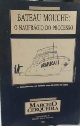 Bateau Mouche: o Naufrágio do Processo