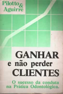 Ganhar e Não Perder Clientes