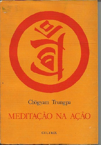 Meditação na Ação