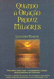 Quando a Oração Produz Milagres