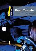 Deep Trouble