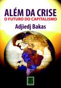 Além da Crise - o Futuro do Capitalismo