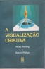 A Visualização Criativa