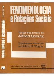 Fenomenologia e Relações Sociais
