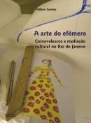 A Arte do Efêmero