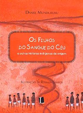 Os Filhos do Sangue e do Céu e Outras Histórias Indígenas de Origem