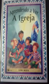 Aprendendo A Ver A Igreja