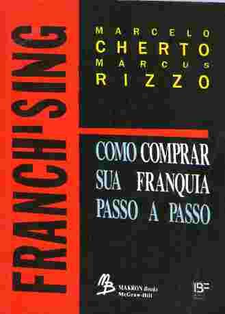 Franchising: Como Comprar Sua Franquia Passo a Passo