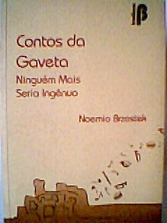 Contos da Gaveta Ninguém Mais Seria Ingênuo