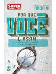Como as Pessoas Funcionam: por Que Você É Assim