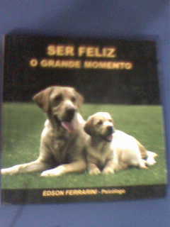 Ser Feliz o Grande Momento
