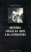 Histria Social da Arte e da Literatura