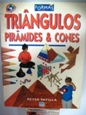 Triângulos Pirâmides e Cones