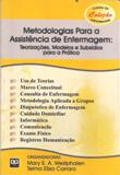 Metodologias para a Assistência de Enfermagem