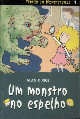 Terror Em Monsterville; 1 - um Monstro no Espelho