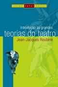 Introdução às Grandes Teorias do Teatro