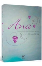 Ana: a Jornada da Esterilidade À Fertilidade Espiritual