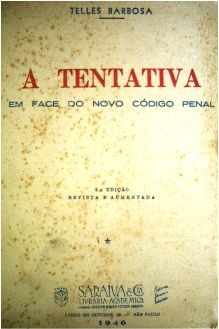 A Tentativa Em Face do Novo Código Penal