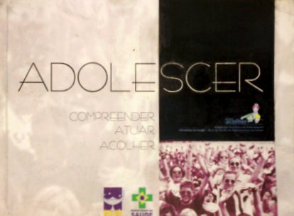 Adolescer - Compreender, Atuar, Acolher - Projeto Acolher