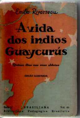 A Vida dos Indios Guaycurús
