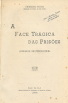 A Face Trágica das Prisões