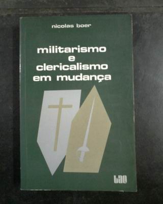 Militarismo e Clericalismo Em Mudança