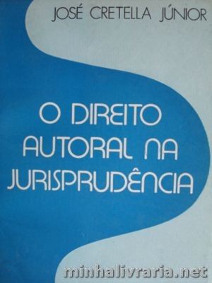 O Direito Autoral na Jurisprudência