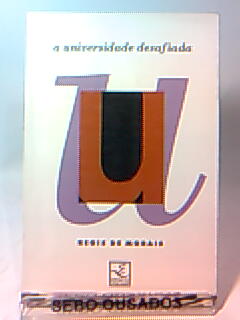 A Universidade Desafiada