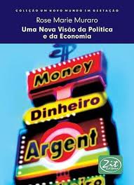 Uma Nova Visão da Política e da Economia