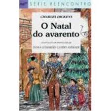 Livro O Natal Do Avarento Charles Dickens Estante Virtual