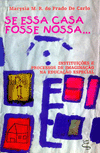 Se essa Casa Fosse Nossa...