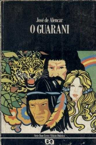 Bom Livro Edição Didática - o Guarani