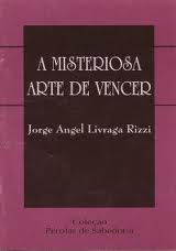 A Misteriosa Arte de Vencer