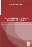 Os Honorários Advocatícios na Justiça do Trabalho