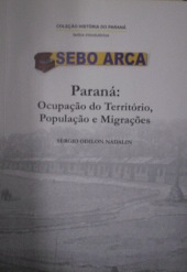 Paraná: Ocupação do Território, População e Migrações