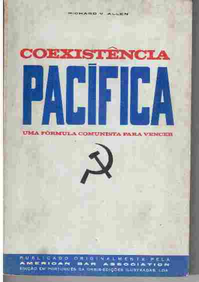 Coexistência Pacífica uma Fórmula Comunista para Vencer
