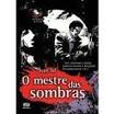 O Mestre das Sombras