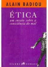 Ética . um Ensaio Sobre a Consciência do Mal