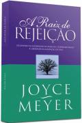 A Raiz de Rejeição
