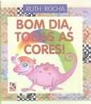 Bom dia, todas as cores!